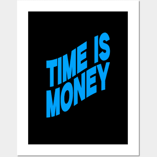 Time is money Posters and Art